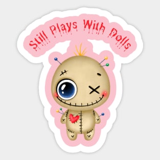 VooDoo Still Plays with Dolls Sticker